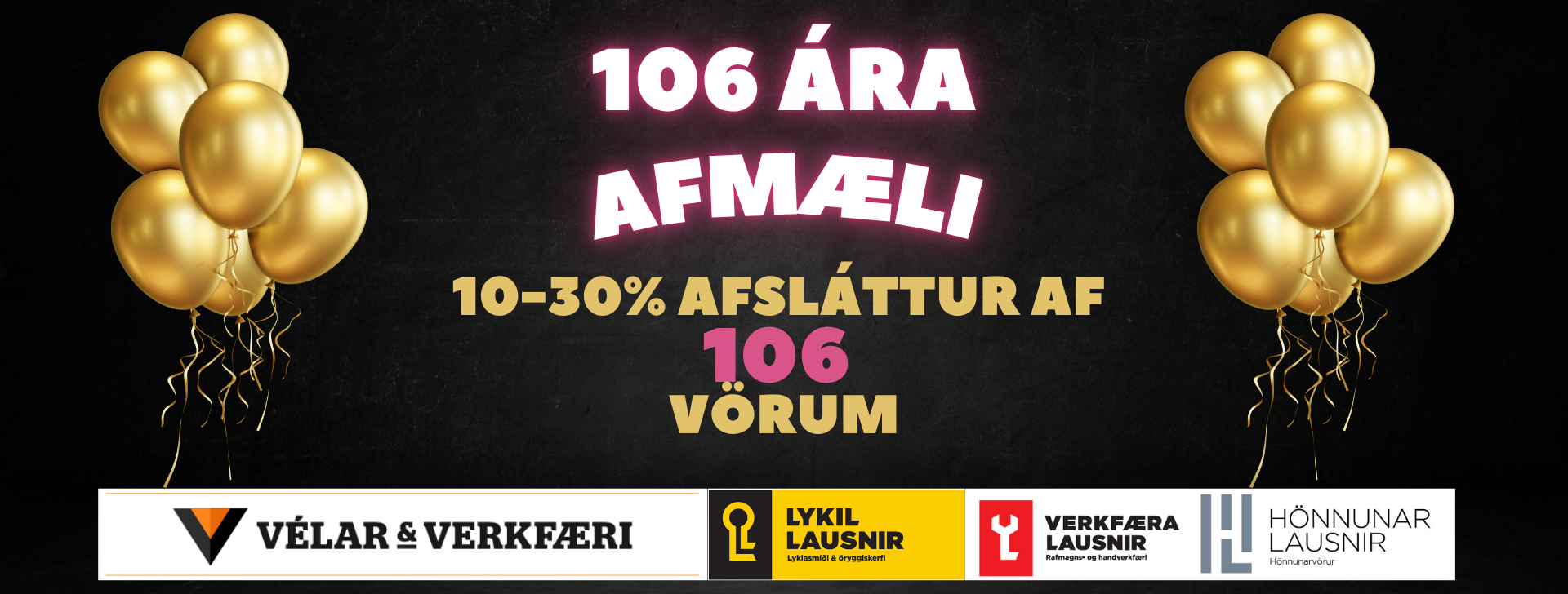 10-30% afsláttur Af 106 vörum